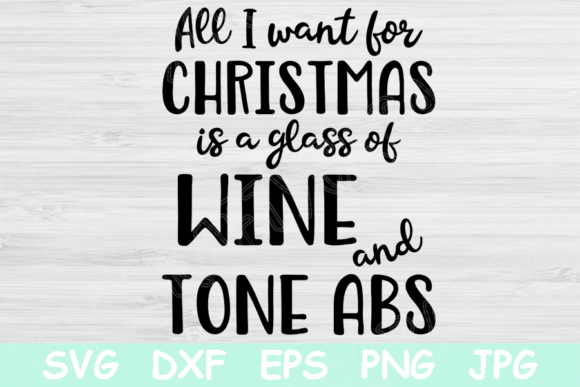 All I Want for Christmas is Wine and Abs: A Crafts-Inspired Graphic Design Asset